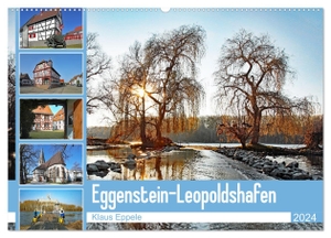 Eppele, Klaus. Eggenstein-Leopoldshafen (Wandkalender 2024 DIN A2 quer), CALVENDO Monatskalender - Ein Spaziergang durch die Gemeinde und die umliegende Natur. Calvendo, 2023.
