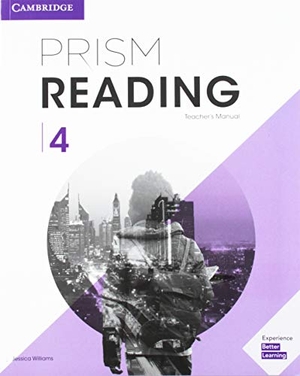 Williams, Jessica. Prism Reading Level 4 Teacher's Manual. Cambridge University Press, 2018.