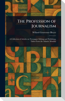 The Profession of Journalism