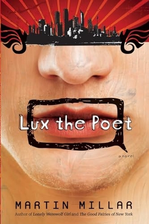 Millar, Martin. Lux the Poet. Catapult, 2009.
