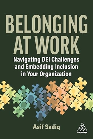 Sadiq, Asif. Belonging at Work - Navigating DEI Challenges and Embedding Inclusion in your Organization. Kogan Page, 2026.