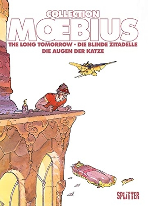 Moebius. Moebius Collection: Die blinde Zitadelle / The Long Tomorrow / Die Augen der Katze. Splitter Verlag, 2021.