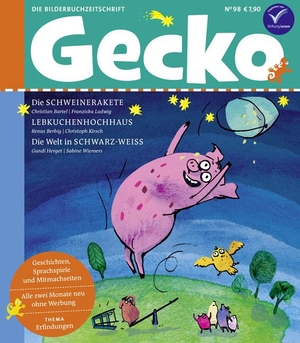 Bartel, Christian / Berbig, Renus et al. Gecko Kinderzeitschrift Band 98 - Thema: Erfindungen und Entdeckungen. Gecko Kinderzeitschrift, 2023.