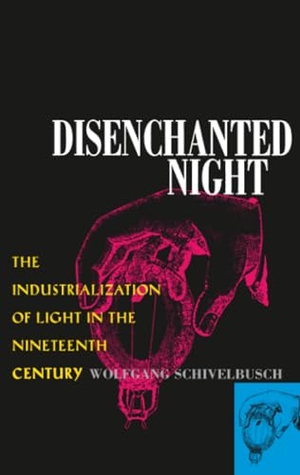 Schivelbusch, Wolfgang. Disenchanted Night - The Industrialization of Light in the Nineteenth Century - The Industrialization of Light in the Nineteenth Century. University of California Press, 1995.