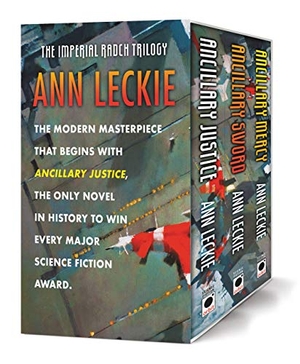 Leckie, Ann. The Imperial Radch Boxed Trilogy - Ancillary Justice, Ancillary Sword, and Ancillary Mercy. Orbit, 2017.