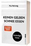 Keinen gelben Schnee essen
