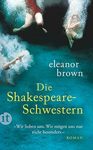Brown, Eleanor. Die Shakespeare-Schwestern. Insel Verlag GmbH, 2014.