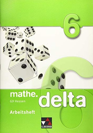 Wöller, Susanne / Forte, Attilio et al. mathe.delta 6  Arbeitsheft Hessen (G9). Buchner, C.C. Verlag, 2014.