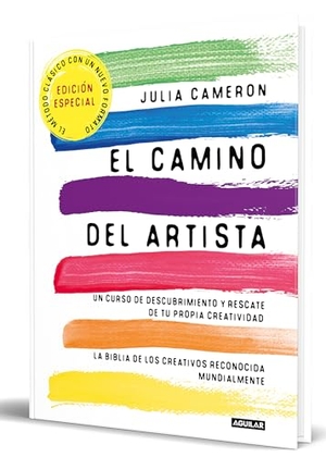 Cameron, Julia. El Camino del Artista (Edición Especial Limitada) / The Artist Way (Special Limited Edition). Prh Grupo Editorial, 2026.