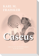 Caseus