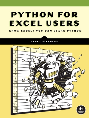 Stephens, Tracy. Python for Excel Users - Know Excel? You Can Learn Python. Random House LLC US, 2025.