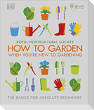 RHS How to Garden if You're New to Gardening
