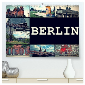 Büttner, Stephanie. BERLIN horizontal (hochwertiger Premium Wandkalender 2025 DIN A2 quer), Kunstdruck in Hochglanz - Streets of Berlin. Calvendo, 2024.