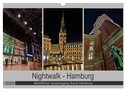 Nightwalk - Hamburg (Wandkalender 2025 DIN A3 quer), CALVENDO Monatskalender