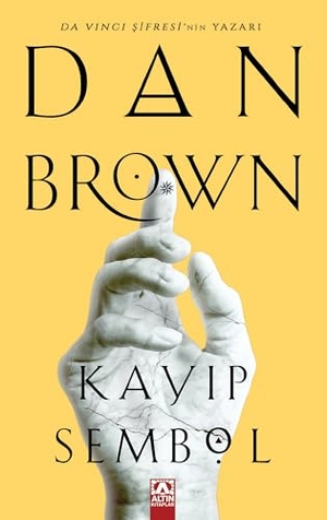 Brown, Dan. Kayip Sembol. Altin Kitaplar, 2025.
