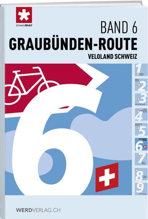 Veloland Schweiz Band 06 Graubünden-Route. Weber Verlag, 2017.