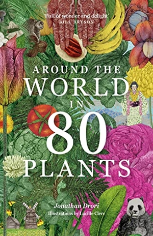 Drori, Jonathan. Around the World in 80 Plants. Orion Publishing Co, 2023.