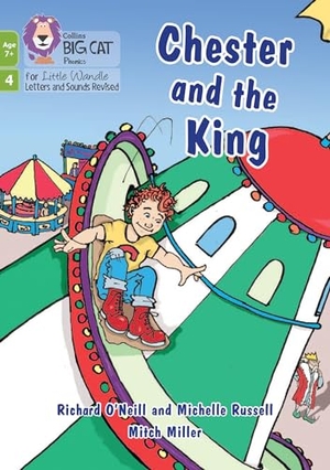 O'Neill, Richard / Michelle Russell. Letters & Sounds Revised-Chester and the King - Phase 4 Set 2. HarperCollins UK, 2024.