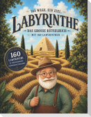 Labyrinthe - Das große Rätselbuch mit 160 Labyrinthen - 160 Wege.