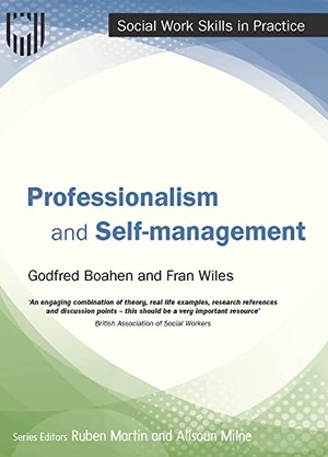 Boahen. Professionalism and Self-management. McGraw-Hill Publishing Company, 2018.
