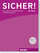 Sicher! aktuell B2 / Paket Lehrerhandbuch B2/1 und B2/2