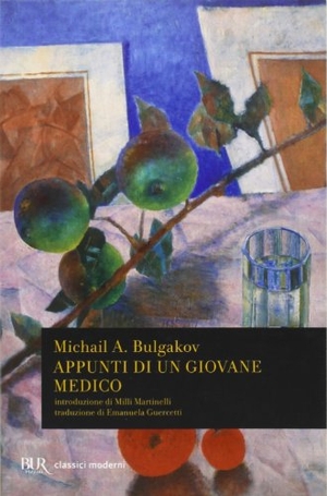 Bulgakov, Michail. Appunti di un giovane medico. Rizzoli, 1990.