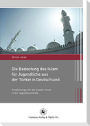 Die Bedeutung des Islam für Jugendliche aus der Türkei in Deutschland