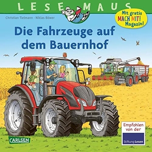 Tielmann, Christian. LESEMAUS 187: Die Fahrzeuge auf dem Bauernhof - Traktor, Mähdrescher und mehr. Carlsen Verlag GmbH, 2021.