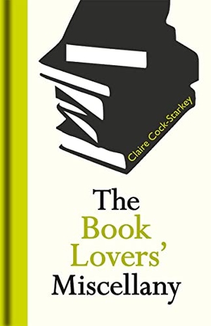 Cock-Starkey, Claire. The Book Lovers' Miscellany. Bodleian Library, 2018.