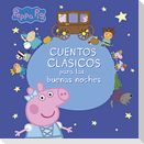 Peppa Pig. Cuentos clásicos para las buenas noches