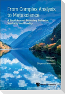 From Complex Analysis to Metascience: A Stroll Around Boundary Behavior, Similarity and Duality