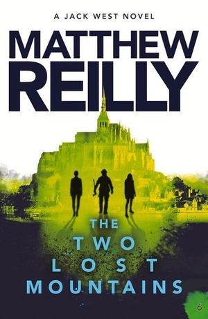 Reilly, Matthew. The Two Lost Mountains - Volume 6. Pan MacMillan, 2022.