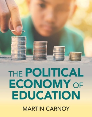 Carnoy, Martin. The Political Economy of Education. Cambridge University Press, 2024.