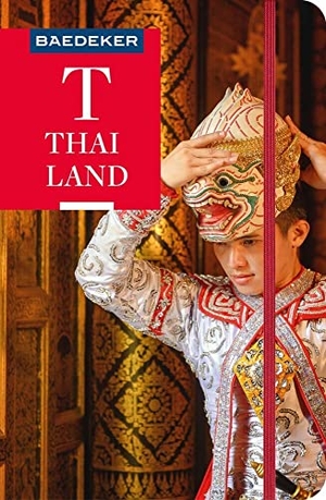 Müssig, Jochen. Baedeker Reiseführer Thailand - mit praktischer Karte EASY ZIP. Mairdumont, 2022.