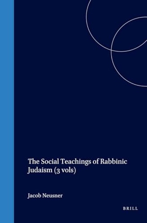Neusner, Jacob. The Social Teachings of Rabbinic Judaism (3 Vols). Brill, 2001.