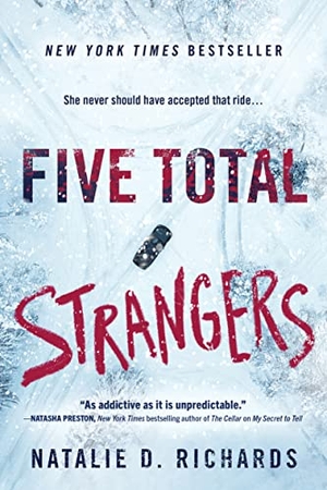 Richards, Natalie D.. Five Total Strangers. Sourcebooks, Inc, 2020.