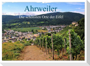 Die schönsten Orte der Eifel - Ahrweiler (Wandkalender 2024 DIN A2 quer), CALVENDO Monatskalender