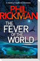 The Fever of the World