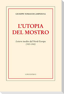 L' utopia del mostro. Lettere inedite dal Nord-Europa (1925-1930)