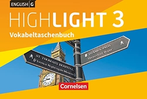 Raspe, Ingrid. English G Highlight Band 3: 7. Schuljahr - Hauptschule - Vokabeltaschenbuch. Cornelsen Verlag GmbH, 2017.