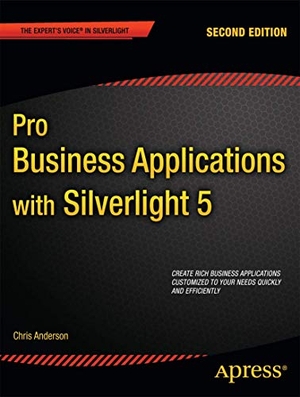 Anderson, Chris. Pro Business Applications with Silverlight 5. Springer Nature B.V., 2012.