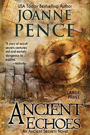 Pence, Joanne. Ancient Echoes [Large Print]. Quail Hill Publishing, 2018.