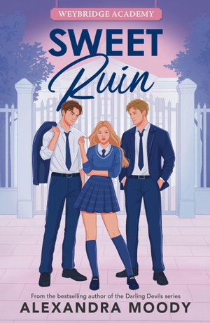Moody, Alexandra. SWEET RUIN_WEYBRIDGE ACADEM PB. Harper Collins Publishers - UK Wholesale Acct, 2026.
