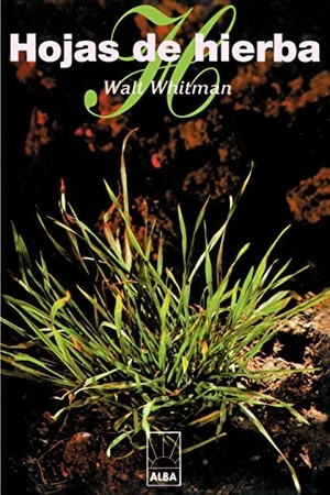 Whitman, Walt. Hojas de Hierba. iUniverse, 1999.