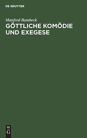 Bambeck, Manfred. Göttliche Komödie und Exegese. De Gruyter, 1975.