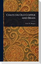 Chats on Old Copper and Brass