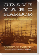 Graveyard Harbor