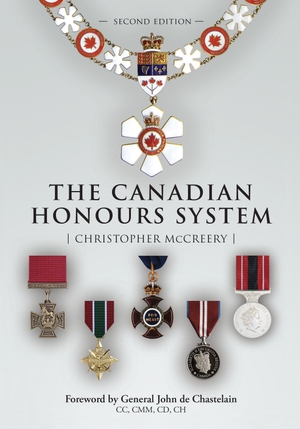 McCreery, Christopher. The Canadian Honours System. Dundurn Press, 2015.