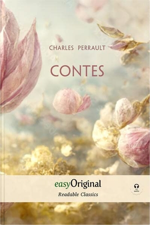 Perrault, Charles. Contes (with audio-online) - Readable Classics - Unabridged french edition with improved readability - Improved readability, easy to read font, comfortable font size, high-quality print and premium white paper.. EasyOriginal Verlag e.U., 2023.