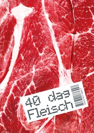 Pichlkastner, Sarah / Jakob Lehne. 40 dag Fleisch. Residenz Verlag, 2025.